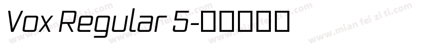 Vox Regular 5字体转换